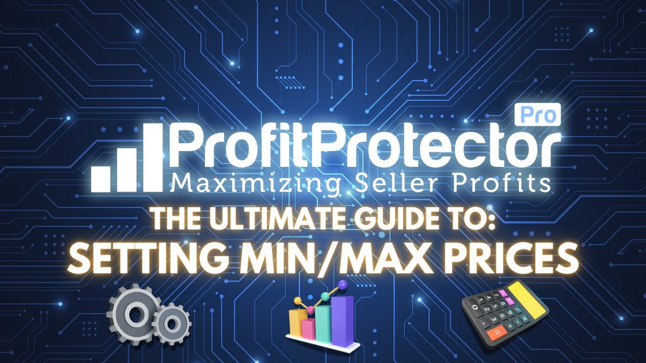 Profit Protector Pro For Beginners - My Best Advice For Setting Minimum & Maximum Prices